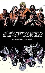 The Walking Dead Compendium Volume 1 di Robert Kirkman edito da IMAGE COMICS