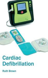 Cardiac Defibrillation edito da ML Books International - IPS