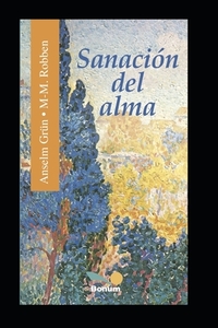 SANACI N DEL ALMA: SANAR LAS HERIDAS DE di MARIA-M ROBBEN edito da LIGHTNING SOURCE UK LTD