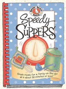 Speedy Suppers Cookbook edito da Gooseberry Patch