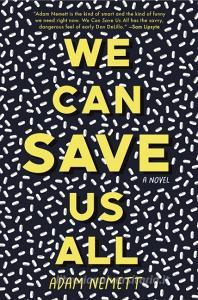 We Can Save Us All di Adam Nemett edito da UNNAMED PR