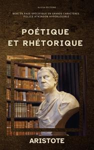 Poétique et Rhétorique di Aristote edito da Alicia Editions