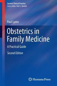 Obstetrics in Family Medicine di Paul Lyons edito da Springer International Publishing