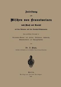 Anleitung zum Mischen von Branntweinen nach Maaß und Gewicht di Na Plato edito da Springer Berlin Heidelberg