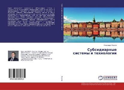 Subsidiarnye sistemy i tehnologii di Alexandr Kozlow edito da LAP Lambert Academic Publishing