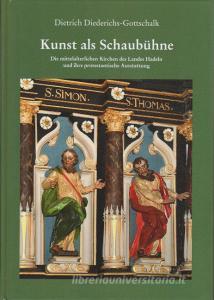 Kunst als Schaubühne di Dietrich Diederichs-Gottschalk edito da Isensee Florian GmbH