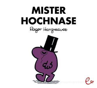 Mister Hochnase di Roger Hargreaves edito da Rieder, Susanna Verlag
