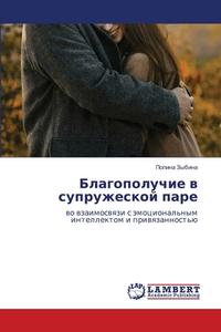 Blagopoluchie w supruzheskoj pare di Polina Zybina edito da LAP LAMBERT Academic Publishing