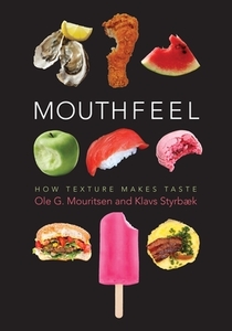 Mouthfeel di Ole Mouritsen, Klavs Styrbaek edito da Columbia University Press