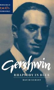 Gershwin di David Schiff, Schiff David edito da Cambridge University Press