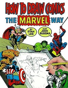 How to Draw Comics the Marvel Way di Stan Lee, John Buscema edito da FIRESIDE BOOKS