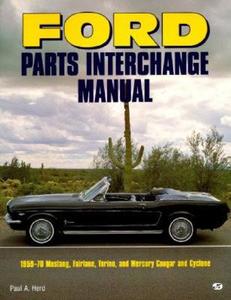 Ford Parts Interchange Manual di Paul A. Herd edito da Motorbooks International