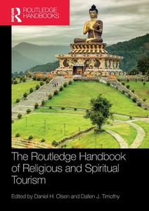 The Routledge Handbook Of Religious And Spiritual Tourism edito da Taylor & Francis Ltd