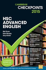 Cambridge Checkpoints Hsc Advanced English 2015 di Mel Dixon, Kate Murphy, Amy Alrawi edito da Cambridge University Press