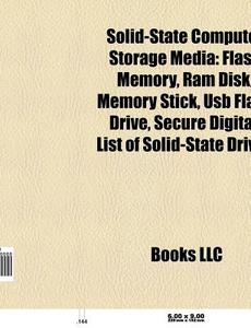 Solid-state computer storage media di Source Wikipedia edito da Books LLC, Reference Series