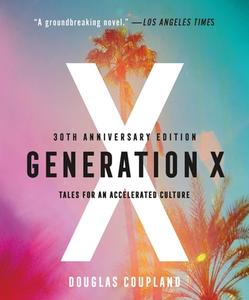 Generation X: Tales for an Accelerated Culture di Douglas Coupland edito da GRIFFIN