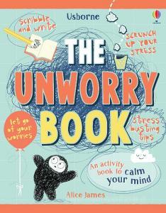 The Unworry Book di Alice James edito da Usborne Publishing