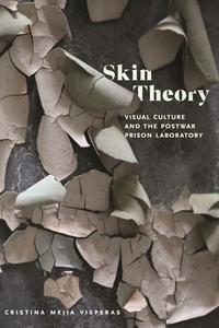 Skin Theory di Cristina Mejia Visperas edito da New York University Press