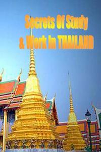 Secrets of Study & Work in Thailand: English Version1 di Dr Dave Cambrigton edito da Createspace