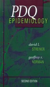 Pdq Epidemiology di David L. Streiner, Geoffrey R. Norman edito da B.c. Decker Inc