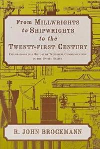 From Millwrights To Shipwrights To The Twenty-first Century di R.John Brockmann edito da Hampton Press