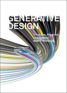 Generative Design di Hartmut Bohnacker edito da Abrams & Chronicle Books