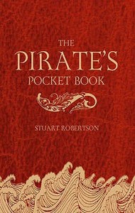 The Pirates Pocket-book edito da Bloomsbury Publishing Plc