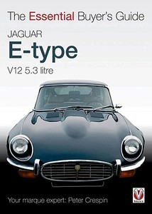 Jaguar E-Type V12 5.3 Litre: The Essential Buyer's Guide di Peter Crespin edito da VELOCE PUB