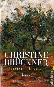 Jauche und Levkojen di Christine Brückner edito da Ullstein Taschenbuchvlg.