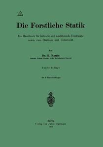 Die Forstliche Statik di H. Martin edito da Springer Berlin Heidelberg