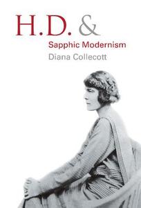 H.D. and Sapphic Modernism 1910-1950 di Diana Collecott edito da Cambridge University Press