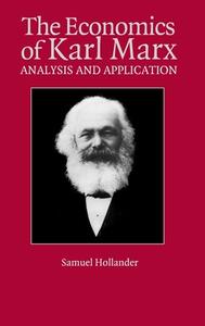 The Economics of Karl Marx di Samuel Hollander edito da Cambridge University Press