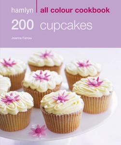 200 Cupcakes di Joanna Farrow edito da Octopus Publishing Group