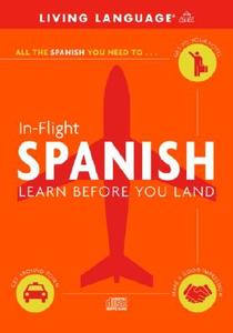 Spanish In Flight edito da Random House Usa Inc