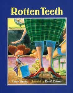 Rotten Teeth di Laura Simms edito da HOUGHTON MIFFLIN