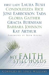 My Faith Still Holds di Joyce Williams edito da Beacon Hill Press