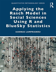 Applying The Rasch Model In Social Sciences Using R di Lamprianou Iasonas edito da Taylor & Francis Ltd