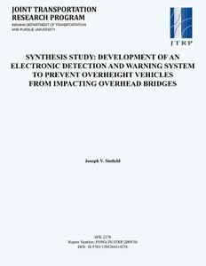 Development of an Electronic Detection and Warning System to Prevent Overheight Vehicles from Impacting Overhead Bridges di Joseph V. Sinfield edito da PURDUE UNIV PR