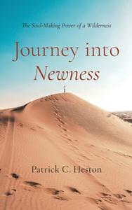 Journey into Newness di Patrick C. Heston edito da Wipf and Stock