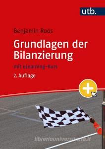 Grundlagen der Bilanzierung di Benjamin Roos edito da UTB GmbH