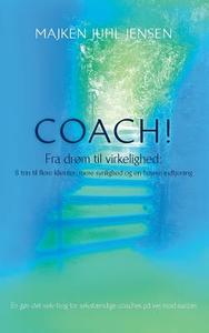 Coach! di Majken Juhl Jensen edito da Books on Demand