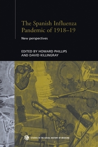 The Spanish Influenza Pandemic of 1918-1919 edito da Taylor & Francis Ltd