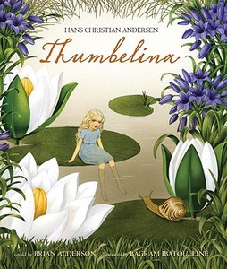 Thumbelina di Hans Christian Andersen edito da Candlewick Press (MA)