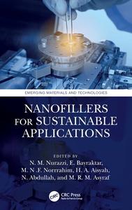 Nanofillers For Sustainable Applications edito da Taylor & Francis Ltd