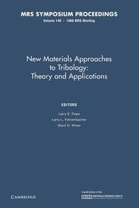 New Materials Approaches To Tribology: Volume 140 edito da Cambridge University Press