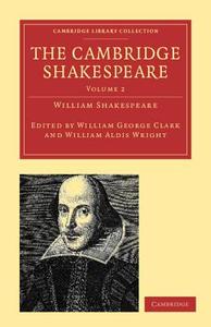 The Cambridge Shakespeare di William Shakespeare edito da Cambridge University Press