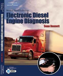 Modern Diesel Technology: Electronic Diesel Engine Diagnosis di Sean Bennett edito da DELMAR