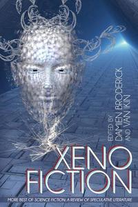 Xeno Fiction: More Best of Science Fiction: A Review of Speculative Fiction edito da BORGO PR