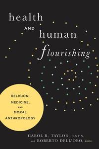 Health and Human Flourishing edito da Georgetown University Press