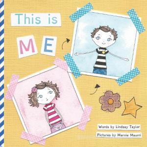 This Is Me: The Girl Who Was Really a Boy di Lindsay Taylor edito da LIGHTNING SOURCE INC